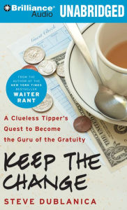 Title: Keep the Change, Author: Steve Dublanica