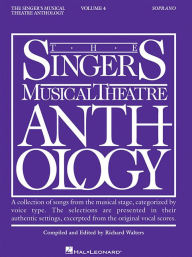 Title: Singer's Musical Theatre Anthology - Volume 4: Soprano Book Only, Author: Hal Leonard Corp.