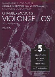 Title: Chamber Music for Violoncellos - Volume 5: 5 Violoncellos Score and Parts, Author: Hal Leonard Corp.