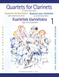 Title: Clarinet Quartets for Beginners - Volume 1: for 4 Clarinets or 3 Clarinets and Bass Clarinet, Author: Hal Leonard Corp.