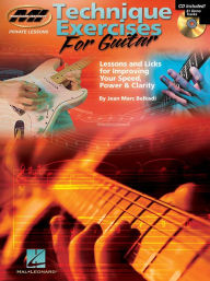 Title: Technique Exercises for Guitar: Private Lessons Series, Author: Jean Marc Belkadi