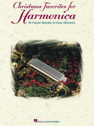 Title: Christmas Favorites for Harmonica, Author: Hal Leonard Corp.