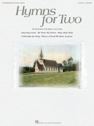 Title: Hymns for Two: Intermediate Piano Duet (1 Piano, 4 Hands), Author: Hal Leonard Corp.