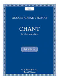 Title: Chant: Viola and Piano, Author: Augusta Read Thomas