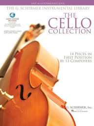 Title: The Cello Collection 14 Pieces in First Position by 13 Composers - Easy to Intermediate Level Book/Online Audio, Author: Hal Leonard Corp.