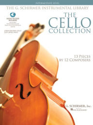 Title: The Cello Collection - Intermediate Level Book/Online Audio, Author: Hal Leonard Corp.
