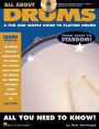 All About Drums: A Fun and Simple Guide to Playing Drums