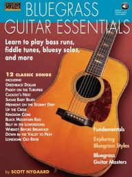 Title: Bluegrass Guitar Essentials - Learn to Play Bass Runs, Fiddle Tunes, Bluesy Solos, and More: Acoustic Guitar Private Lessons, Author: Scott Nygaard