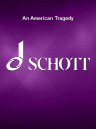 Title: An American Tragedy: Libretto, Author: Tobias Picker