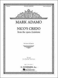 Title: Nico's Credo from Lysistrata: Tenor and Piano, Author: Mark Adamo