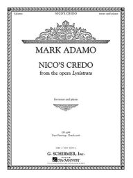 Title: Nico's Credo from Lysistrata: Tenor and Piano, Author: Mark Adamo