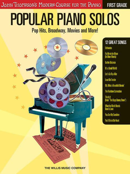 Popular Piano Solos - Grade 1: Pop Hits, Broadway, Movies and More! John Thompson's Modern Course for the Piano Series