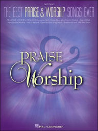 Title: The Best Praise & Worship Songs Ever, Author: Hal Leonard Corp.