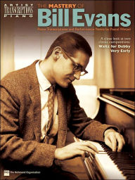 Title: The Mastery of Bill Evans, Author: Bill Evans