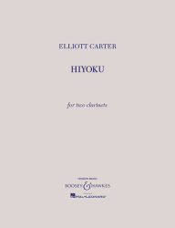 Title: Hiyoku: for Two Clarinets, Author: Elliott Carter