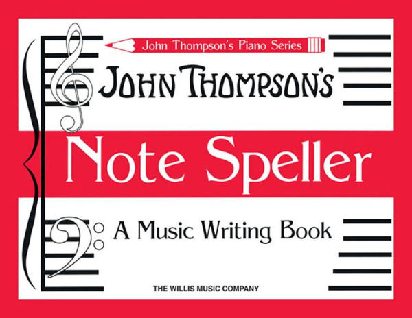 Note Speller: A Music Writing Book Early Elementary Level