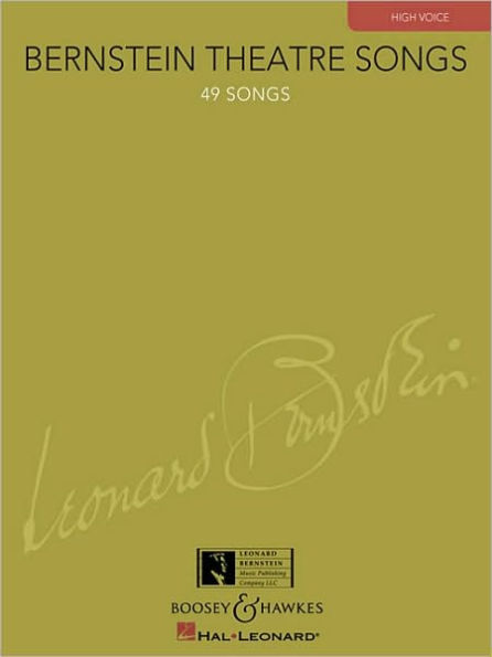 Bernstein Theatre Songs: High Voice, 49 Songs