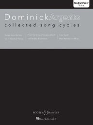 Title: Collected Song Cycles: Medium/Low Voice, Author: Dominick Argento