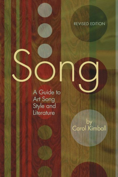 Song: A Guide to Art Song Style and Literature / Edition 1