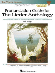 Title: The Lieder Anthology - Pronunciation Guide: International Phonetic Alphabet and Recorded Diction Lessons Book/3-CD Pack, Author: Martha Gerhart