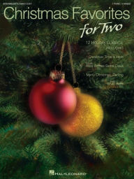 Title: Christmas Favorites for Two, Author: Hal Leonard Corp.