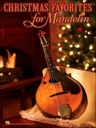 Title: Christmas Favorites for Mandolin, Author: Hal Leonard Corp.