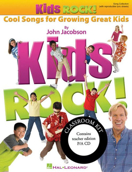 Kids Rock! - Cool Songs for Growing Great Kids: Classroom Kit (Teacher and P/A CD)