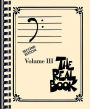 The Real Book - Volume III: Bass Clef Edition