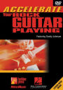 Accelerate Your Rock Guitar Playing: Featuring Scotty Johnson