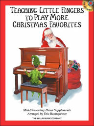 Teaching Little Fingers to Play More Christmas Favorites - Book/CD: Mid-Elementary Level