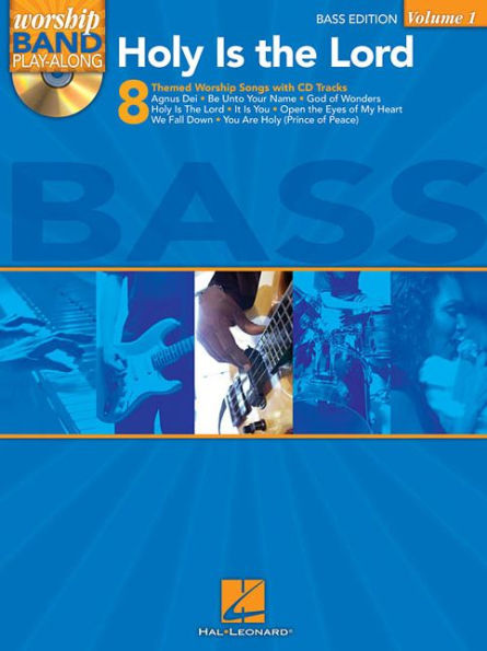 Holy Is the Lord - Bass Edition: Worship Band Play-Along Volume 1