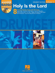 Title: Holy Is the Lord - Drum Edition: Worship Band Play-Along Volume 1, Author: Hal Leonard Corp.