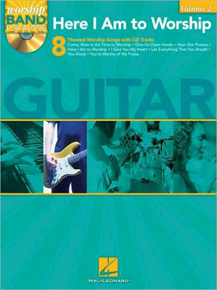 Here I Am to Worship - Guitar Edition: Worship Band Play-Along Volume 2