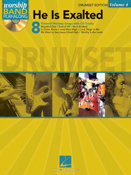 He Is Exalted - Drum Edition: Worship Band Play-Along Volume 4