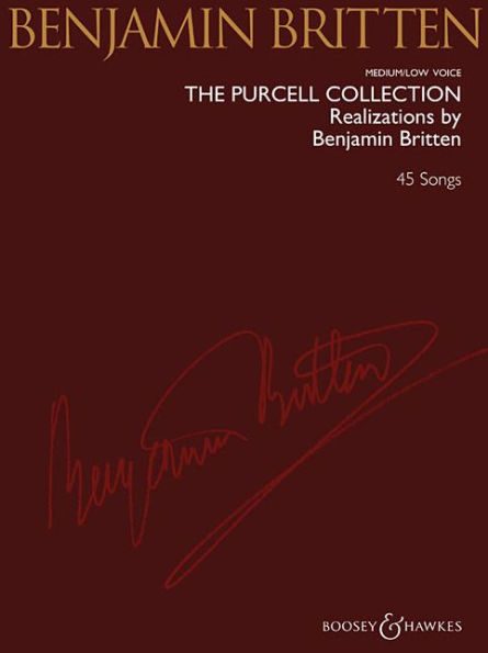 The Purcell Collection - Realizations by Benjamin Britten: 45 Songs Medium/Low Voice