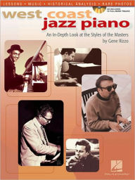 Title: West Coast Jazz Piano: An In-Depth Look at the Styles of the Masters, Author: Gene Rizzo