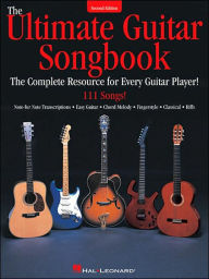 Title: The Ultimate Guitar Songbook: The Complete Resource for Every Guitar Player! / Edition 2, Author: Hal Leonard Corp.