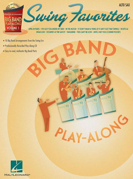 Swing Favorites - Alto Sax: Big Band Play-Along Volume 1
