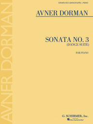 Title: Sonata No. 3 (Dance Suite): for Piano, Author: Avner Dorman