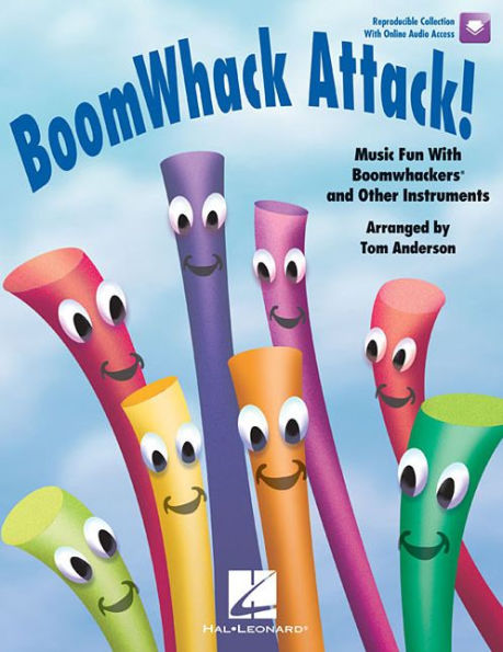 BoomWhack Attack! Music Fun With Boomwhackers and Other Instruments Book/Online Audio