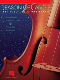 Title: Season of Carols: Easy Solo Cello and Piano, Author: Bruce Healey