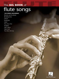 Title: Big Book of Flute Songs, Author: Hal Leonard Corp.