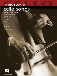 Title: Big Book of Cello Songs, Author: Hal Leonard Corp.