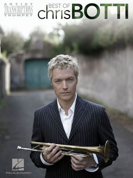 Best of Chris Botti: Trumpet Artist Transcriptions