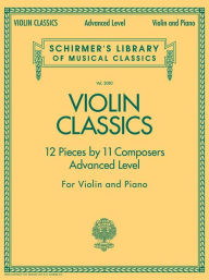 Title: Violin Classics: Schirmer Library of Classics Volume 2080 Advanced Level, Author: Hal Leonard Corp.