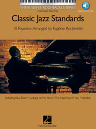 Title: Classic Jazz Standards: 10 Favorites Arranged by Eugenie Rocherolle (Bk/Online Audio), Author: Eugenie Rocherolle