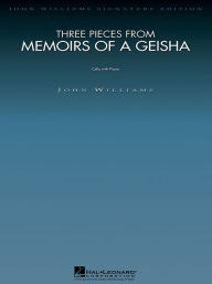 Title: Three Pieces from Memoirs of a Geisha: Cello and Piano, Author: John Williams