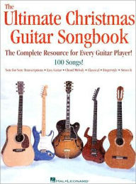Title: The Ultimate Christmas Guitar Songbook: The Complete Resource for Every Guitar Player!, Author: Hal Leonard Corp.