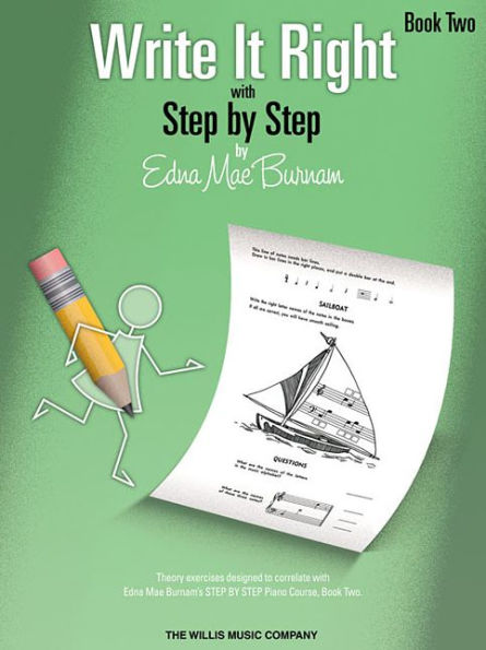 Write It Right - Book 2: Written Lessons Designed to Correlate Exactly with Edna Mae Burnam's Step by Step/Early Elementary