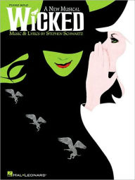 Title: Wicked: Piano Solo, Author: Stephen Schwartz